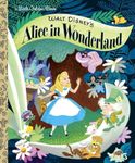 Walt Disney's Alice in Wonderland (Disney Classic) (Little Golden Book)