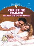 The M.D. She Had To Marry (Bravo Family Series Book 6)