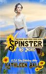 Spinster No More: A Christian Historical Western Romance