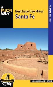 Best Easy Day Hikes Santa Fe, 3rd Edition (Best Easy Day Hikes Series)