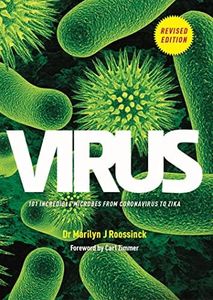 Virus: 101 Incredible Microbes from Coronavirus to Zika