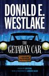 The Getaway Car: A Donald Westlake Nonfiction Miscellany