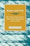 Knots and Nets - The Various Types,