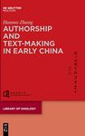 Authorship and Text-making in Early China: 2 (Library of Sinology [LOS], 2)