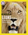 Face to Face with Lions: Level 5 (National Geographic Readers)