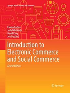 Introduction to Electronic Commerce and Social Commerce (Springer Texts in Business and Economics)