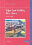 [(Injection Molding Machines : A User's Guide)] [By (author) Friedrich Johannaber] published on (January, 2008)