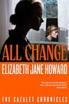 All Change: The Heartwarming Conclusion to the Beloved Historical Series (The Cazalet Chronicle Book 5)