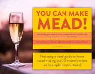 You Can Make Mead!