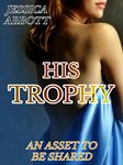 His Trophy: An Asset to Be Shared