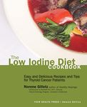 The Low Iodine Diet Cookbook: Easy 