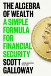 The Algebra of Wealth: A Simple Formula for Financial Security