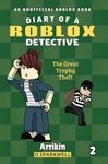 The Great Trophy Theft (Diary of a Roblox Detective #2)