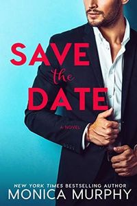 Save The Date (Dating Series Book 1)