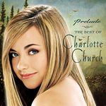 Prelude: The Very Best Of Charlotte Church