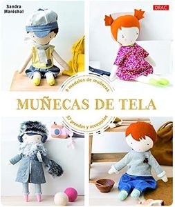 MUÑECAS DE TELA: 9 modelos de muñecas. 57 prendas y accesorios (TENDENCIAS JUVENILES)