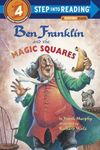 Ben Franklin and the Magic Squares (Step Into Reading - Level 4 - Quality): Step Into Reading 4