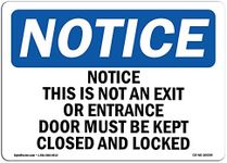 OSHA Notice Sign - Notice This is Not an Exit Or Entrance Door | Vinyl Label Decal | Protect Your Business, Construction Site | Made in The USA