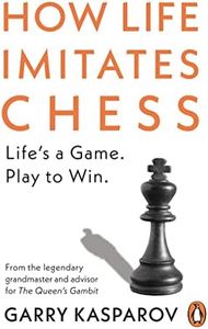 How Life Imitates Chess