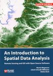 An Introduction to Spatial Data Analysis: Remote Sensing and GIS With Open Source Software