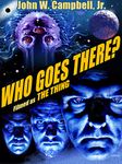 Who Goes There?: Filmed as The Thing