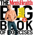 The Men's Health Big Book of Exerci