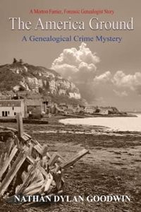 The America Ground: A Genealogical Crime Mystery: 4