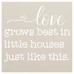 Love Grows Best in Little Houses Stencil by StudioR12 | Reusable Mylar Template | Paint Wood Sign | Craft Rustic Farmhouse Home Heart Decor | DIY Quote Gift Mother - Grandparent | Select Size