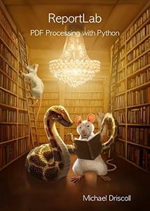 ReportLab: PDF Processing with Python (English Edition)