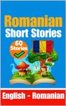 Short Stories in Romanian | English and Romanian Side by Side: Learn Romanian language Through Short Stories | Romanian Made Easy | Suitable for Children (Books for Learning Romanian)