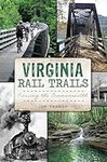 Virginia Rail Trails: Crossing the 