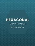 Hexagonal Graph Paper Notebook: Organic Chemistry & Biochemistry Note Book