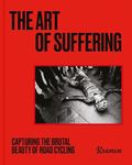 The Art of Suffering: Capturing the