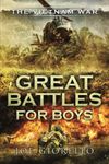 Great Battles for Boys The Vietnam 