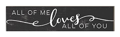 Kindred Hearts All of Me Loves All of You Plaque, 3" x 13", Multicolor