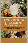 Ayurveda Treatment For Hair Loss: T