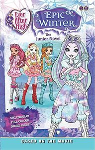 Ever After High: Epic Winter: The Junior Novel