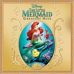 The Little Mermaid: Greatest Hits