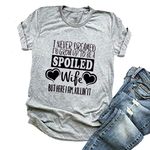 YourTops Women I Never Dreamed I'd Grow Up to Be A Spoiled Wife Graphic T-Shirt (S, 1-Grey)