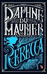 Rebecca: Daphne Du Maurier (Virago Modern Classics)