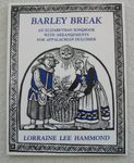 Barley Break: An Elizabethan Songbook with Arrangements for Appalachin Dulcimer