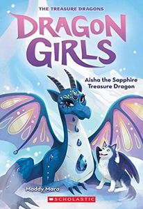 Aisha the Sapphire Treasure Dragon (Dragon Girls #5)