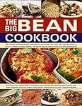 The Big Bean Cookbook: Everything Y