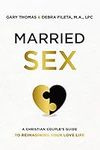 Married Sex: A Christian Couple's G