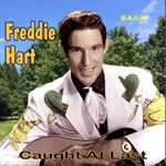 Freddie Hart: Caught At Last