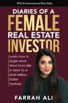 Diaries of a Female Real Estate Investor: Learn How A Single Mom Went From 80k in Debt To a Multi Million Dollar Portfolio