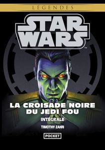 Intégrale La Croisade Noire du Jedi Fou / Star Wars / 7-8-9