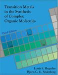 Transition Metals in the Synthesis of Complex Organic Molecules