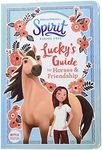 Spirit Riding Free: Lucky's Guide to Horses & Friendship