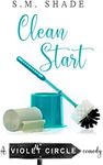 Clean Start (Violent Circle Book 3)